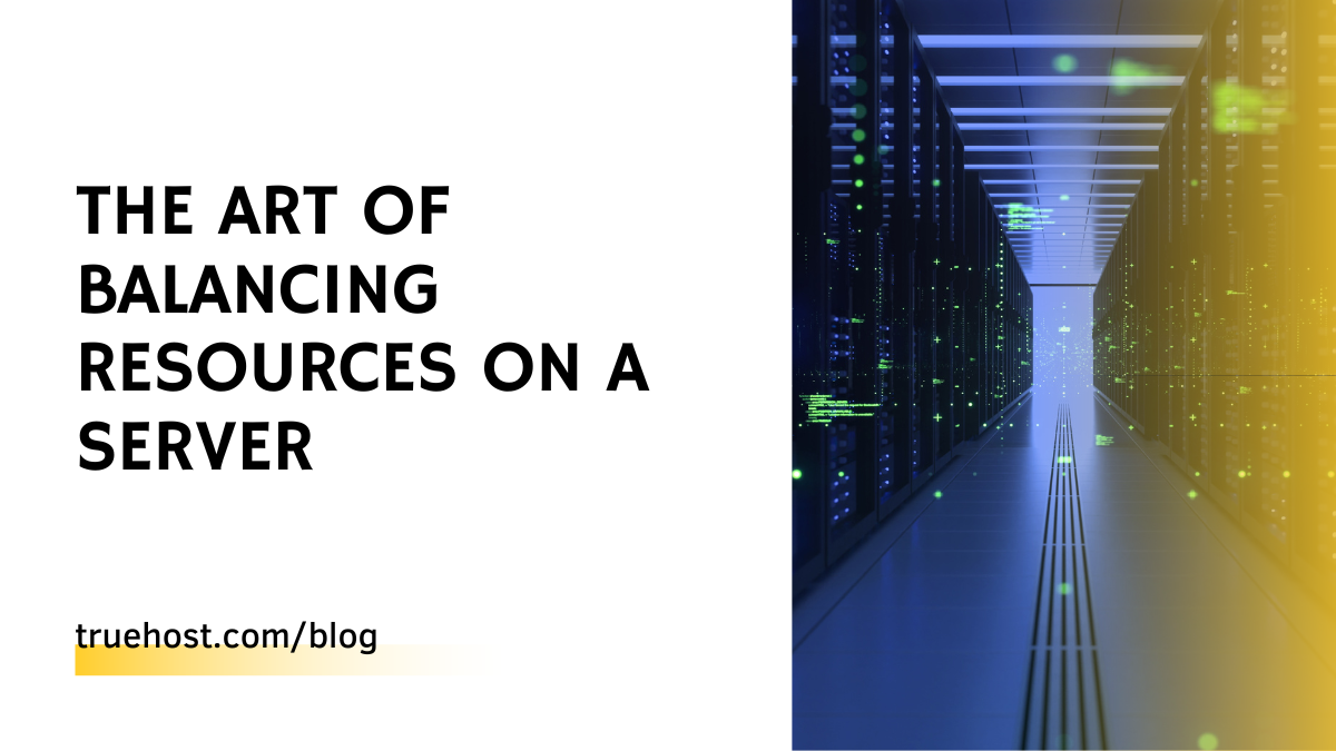 The Art Of Balancing Resources On A Server