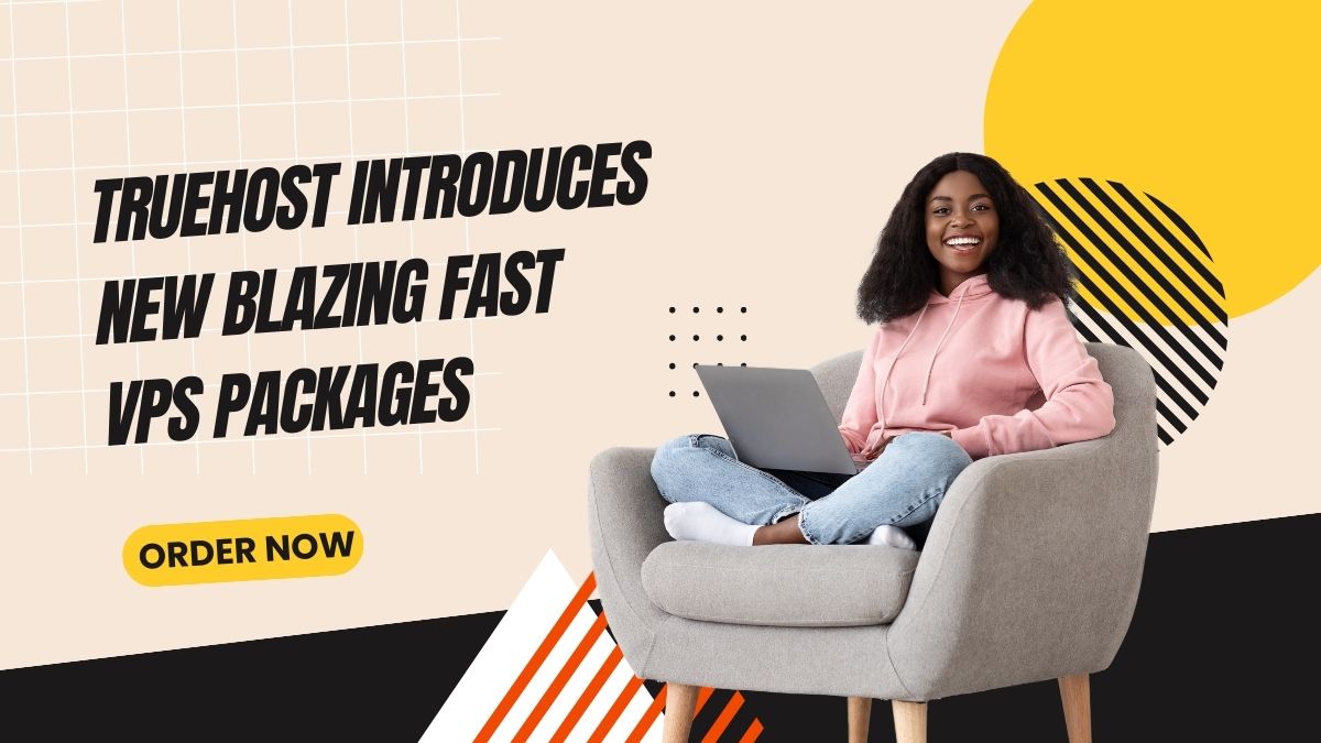Truehost Introduces New Blazing Fast VPS Packages
