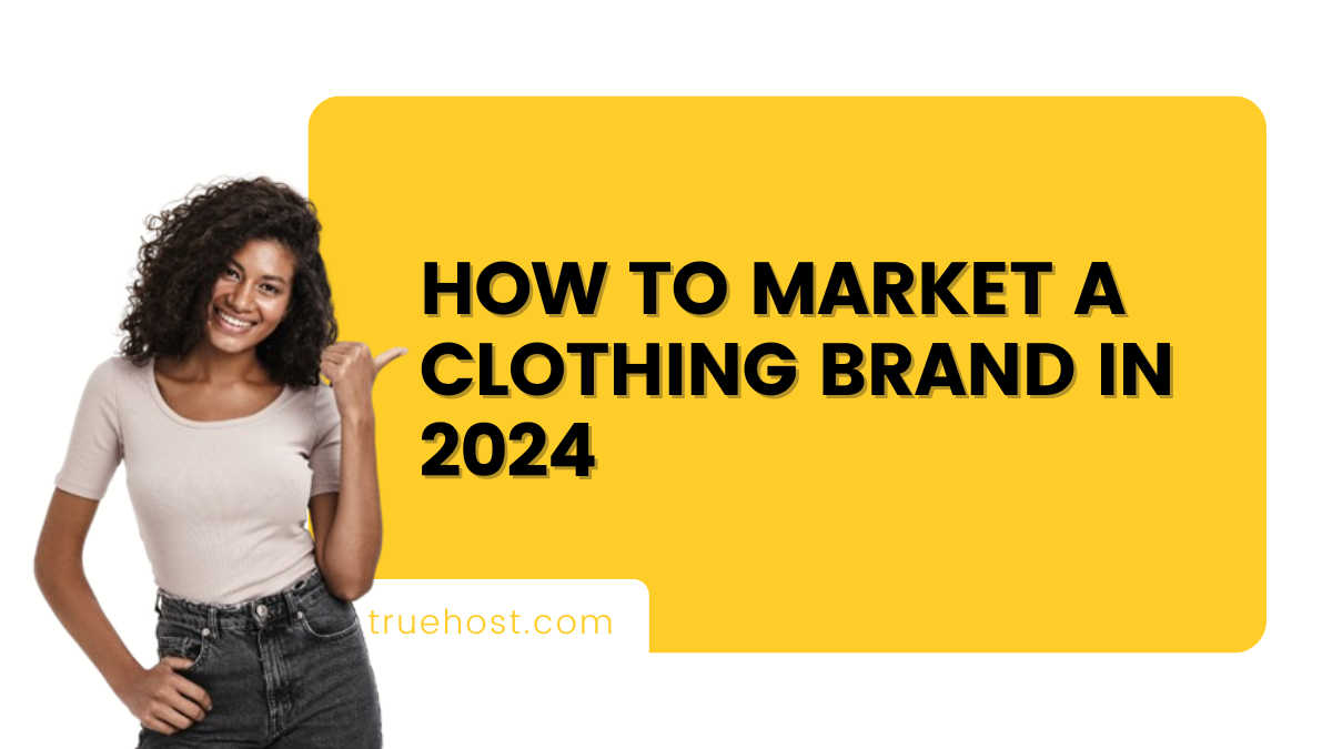 How to Market a Clothing Brand