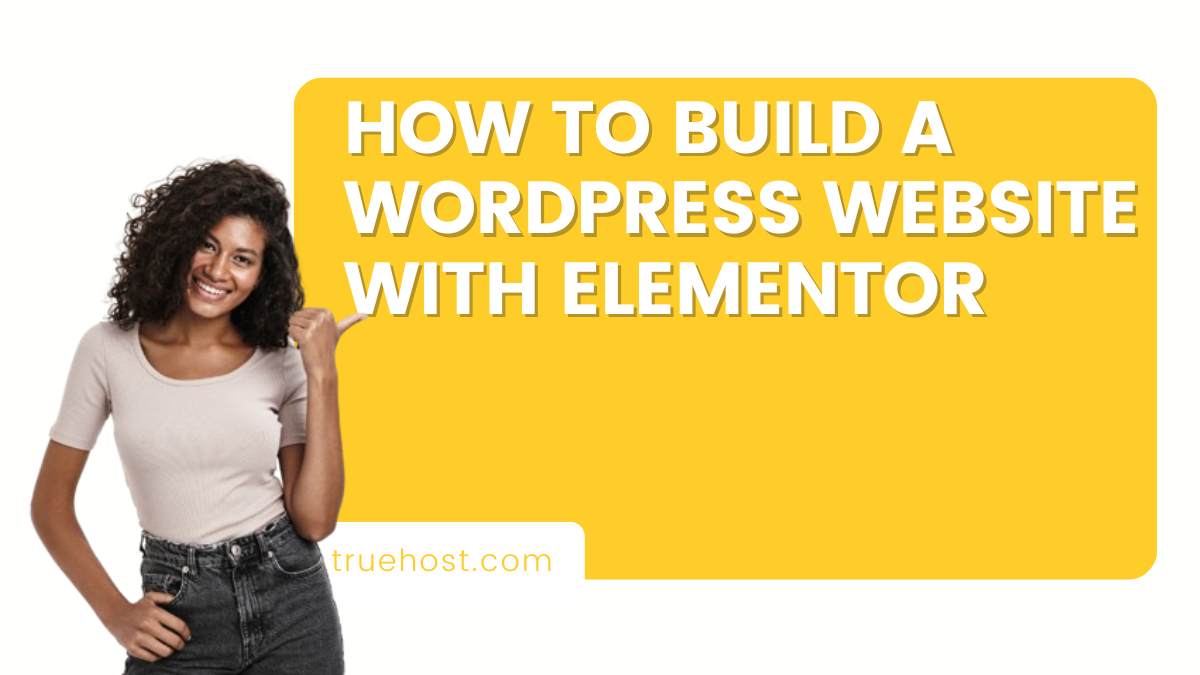 How to build a WordPress website with Elementor