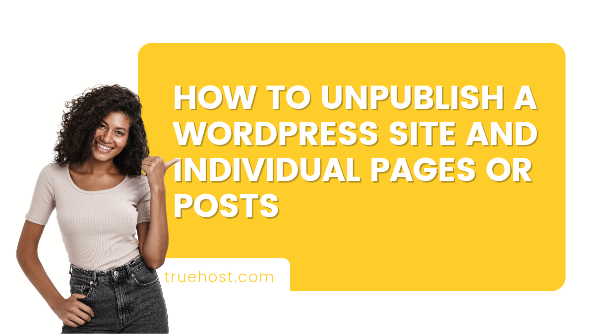 how to unpublish a WordPress site and individual pages or posts