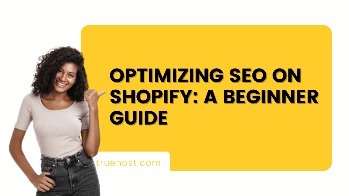 Optimizing SEO on Shopify A Beginner Guide
