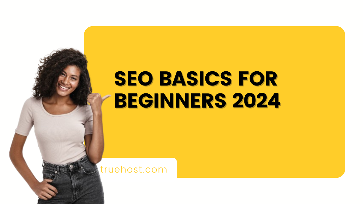SEO Basics for Beginners 2024