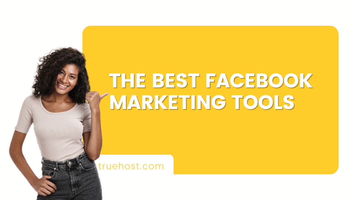 The Best Facebook Marketing Tools