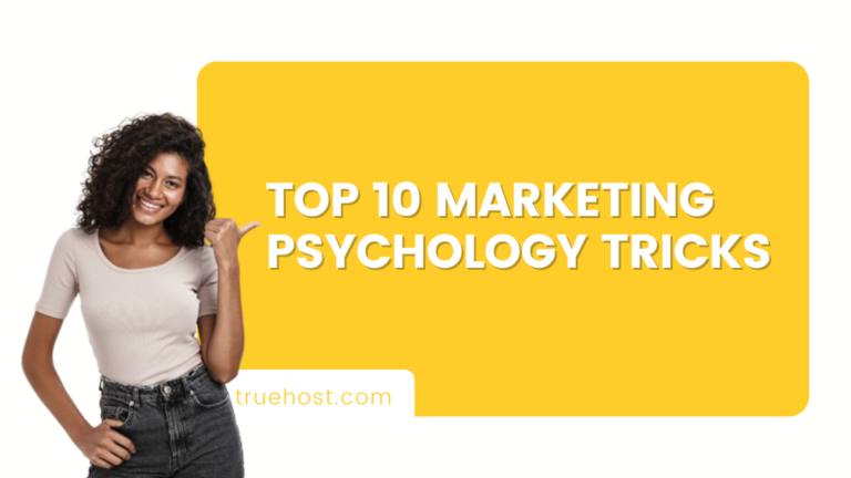 Top 10 Marketing Psychology Tricks
