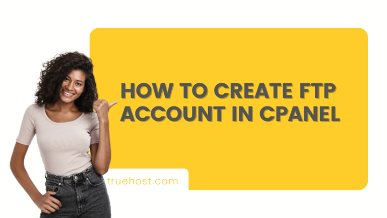 How To Create FTP Account In cPanel