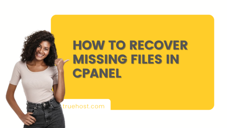 How to Recover Missing Files in cPanel