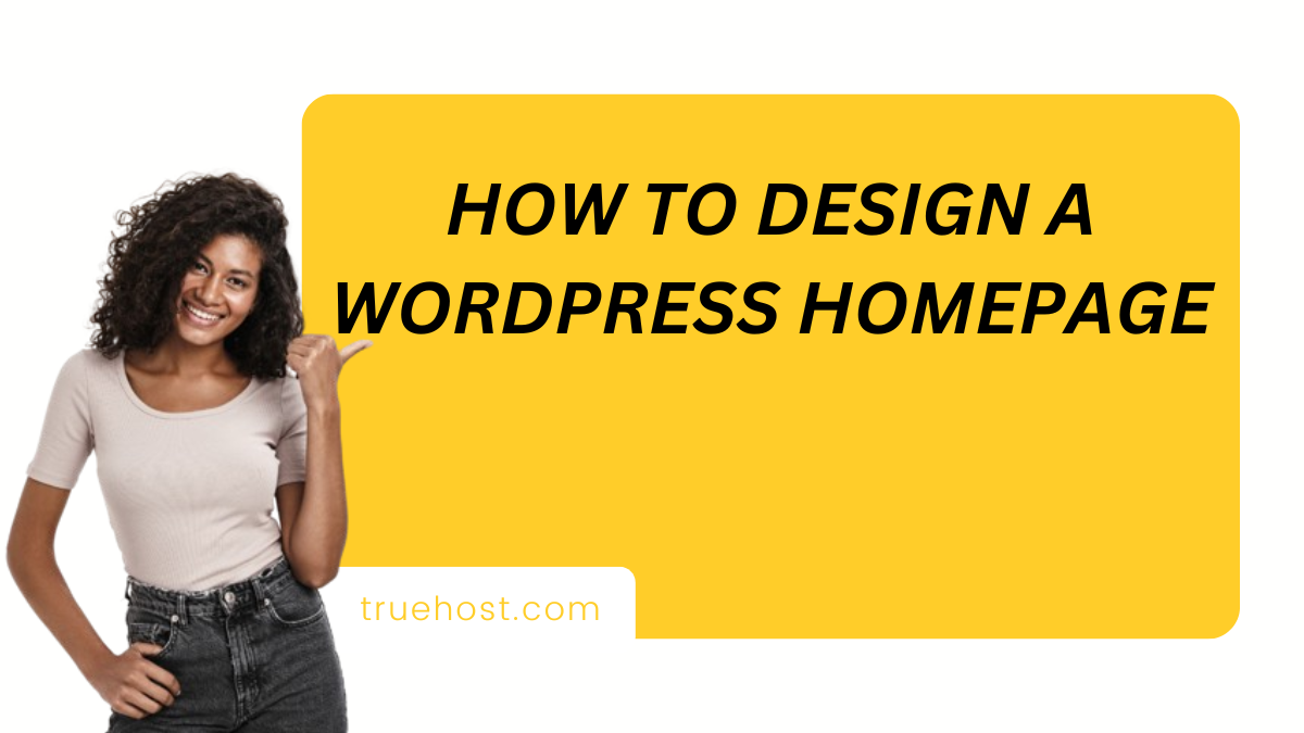 How to Design a WordPress Homepage