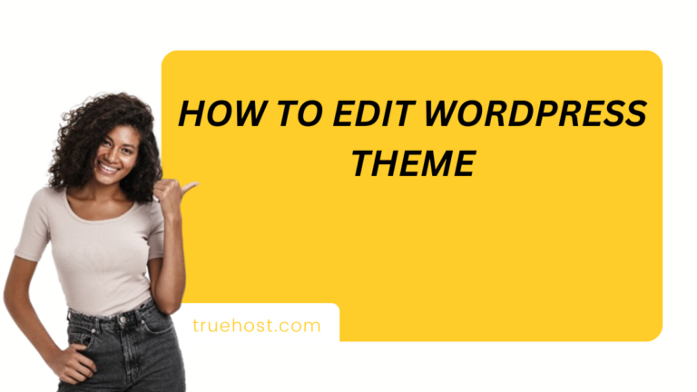 How to Edit WordPress Theme