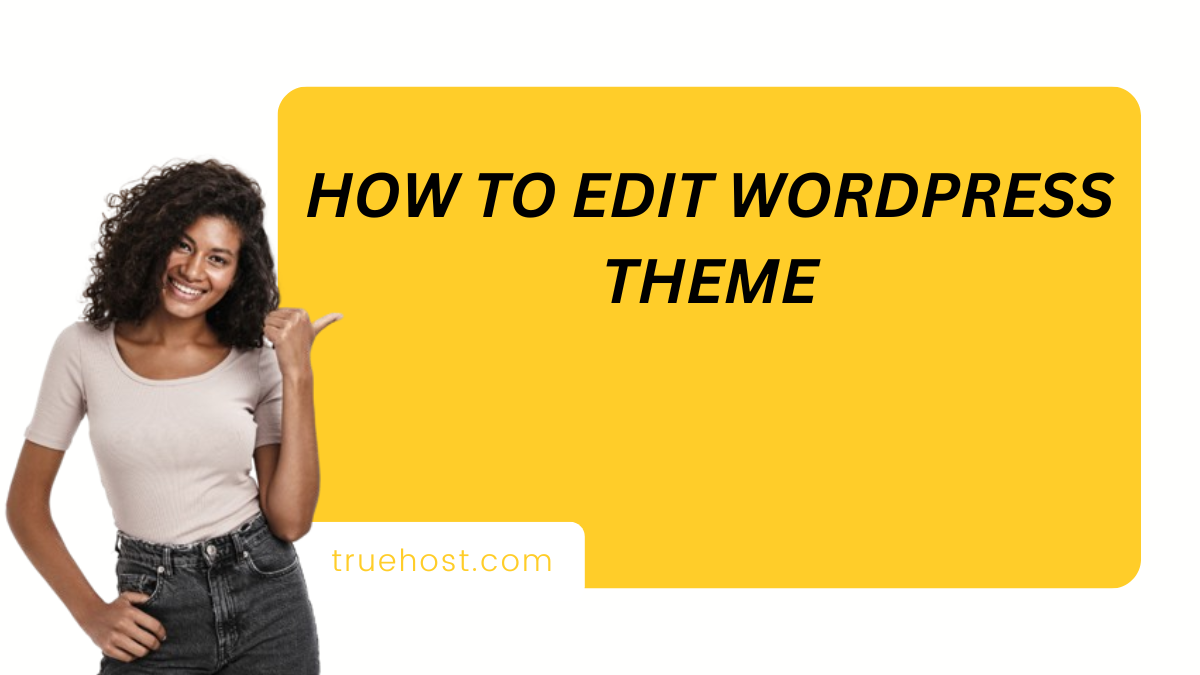How to Edit WordPress Theme