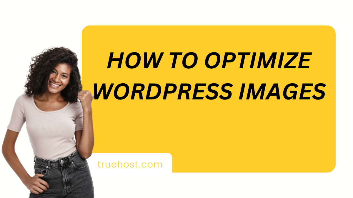 How to Optimize WordPress Images