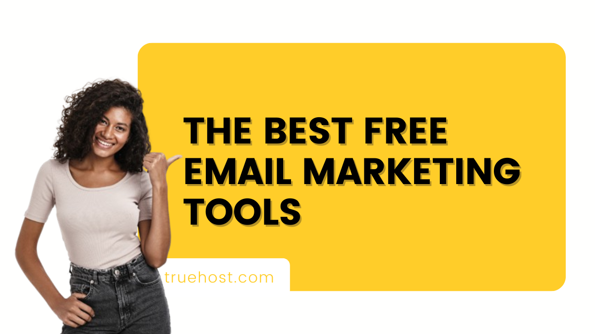 The Best Free Email Marketing Tools