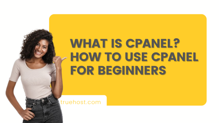 What is cPanel? How to use cPanel for Beginners