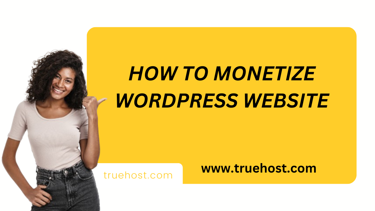 How To Monetize WordPress Website
