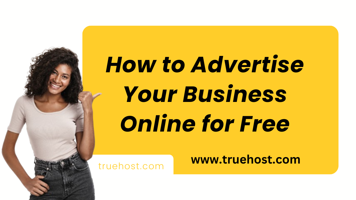 How to Advertise Your Business Online for Free