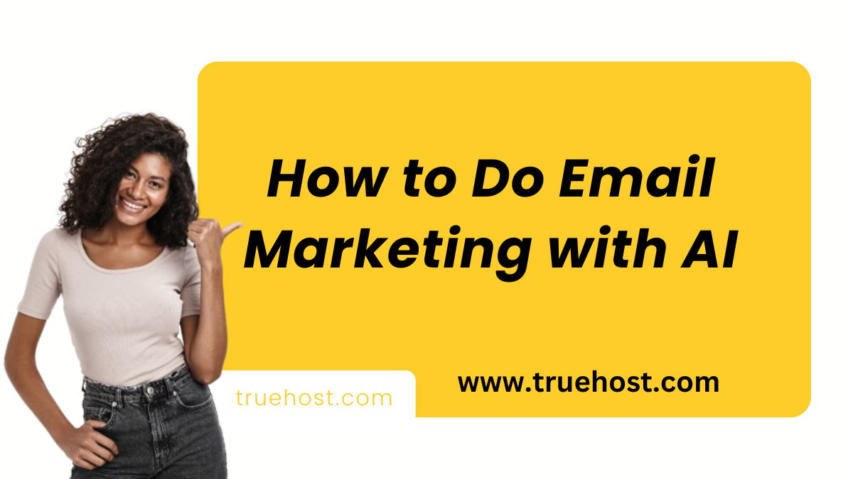 How to Do Email Marketing with AI
