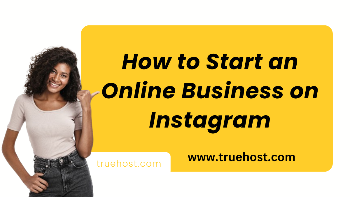 How to Start an Online Business on Instagram