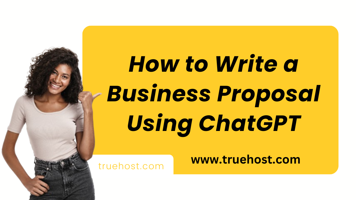 How to Write a Business Proposal Using ChatGPT