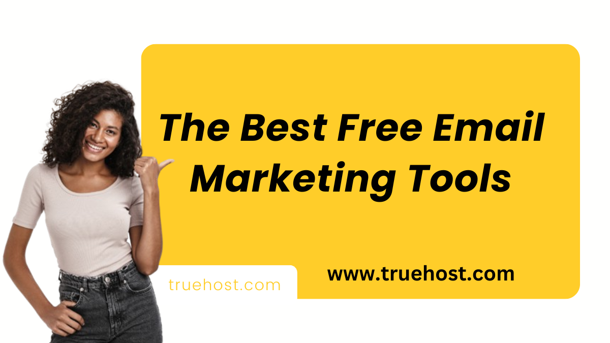 The Best Free Email Marketing Tools