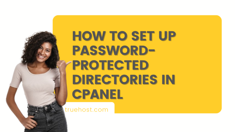 How to Set Up Password-Protected Directories in cPanel