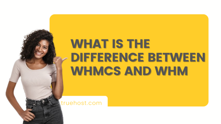 What is the difference between WHMCS and WHM?