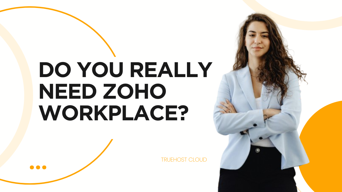 Do I Need Zoho Workplace