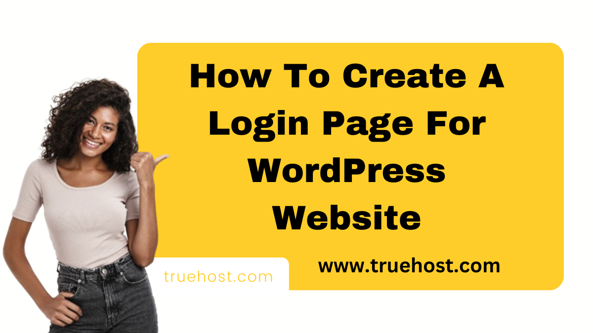 How To Create A Login Page For WordPress Website
