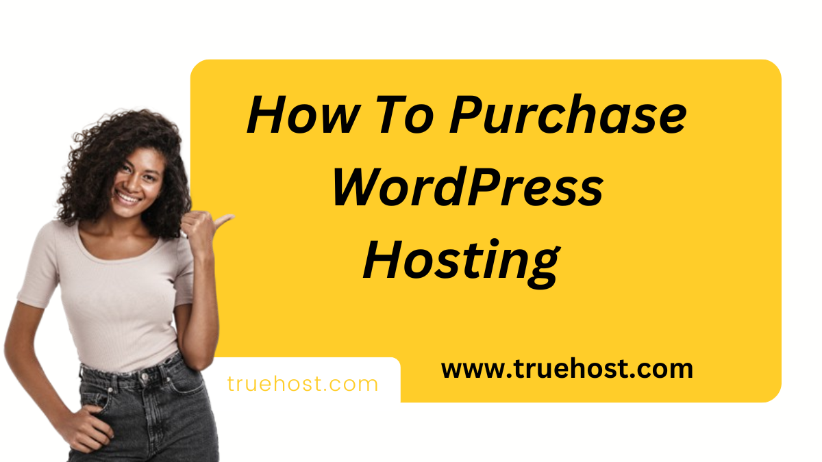 How To Purchase WordPress Hosting