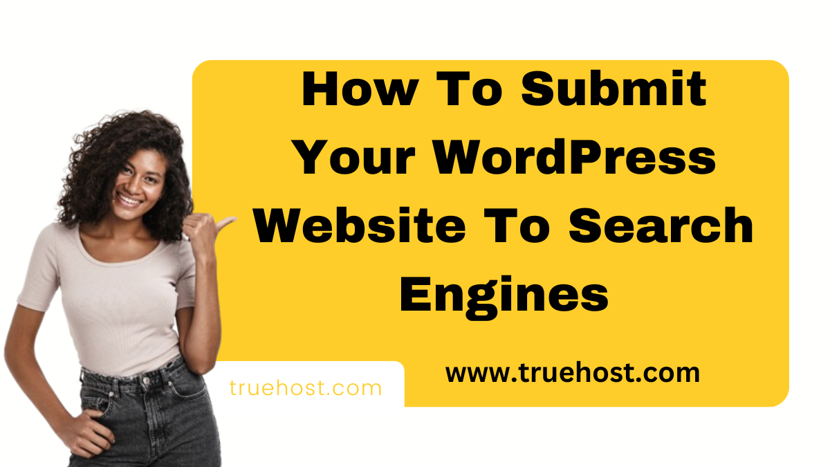 How To Submit Your WordPress Website To Search Engines