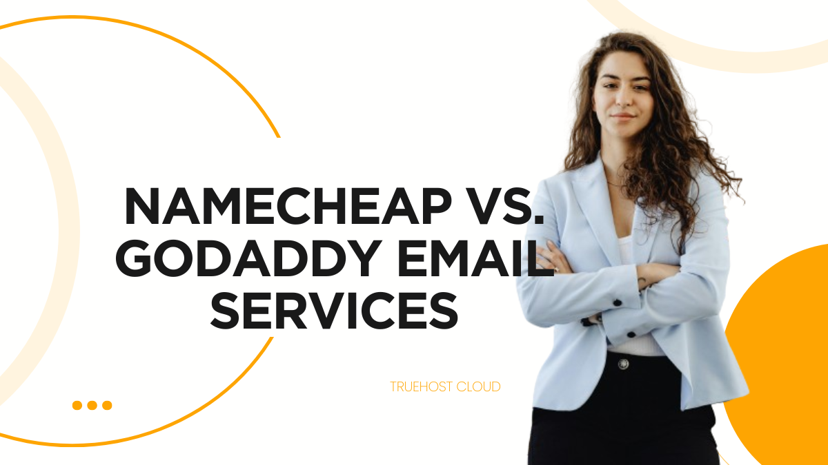 Namecheap vs. GoDaddy Email Services