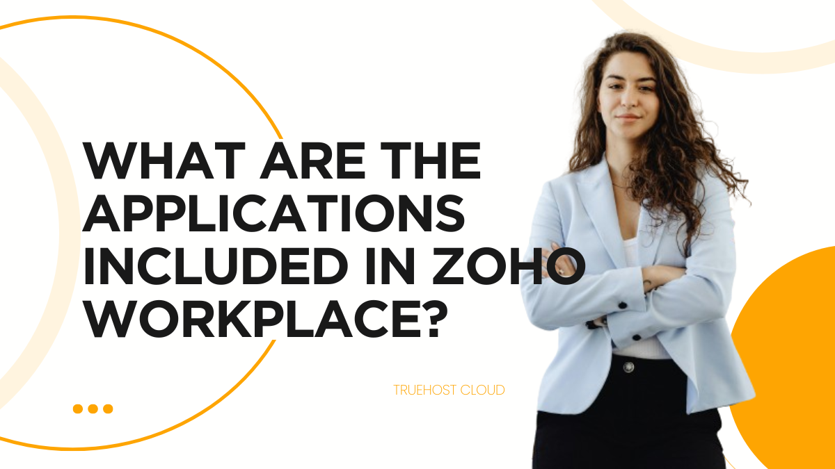 What Are the Applications Included in Zoho Workplace