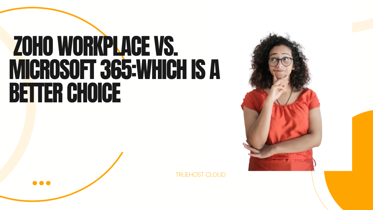 Zoho Workplace vs. Microsoft 365:Which is a better Choice