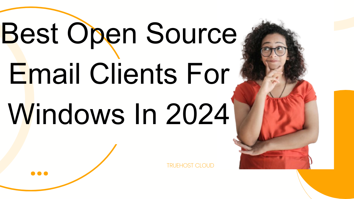 Best Open Source Email Clients For Windows In 2024