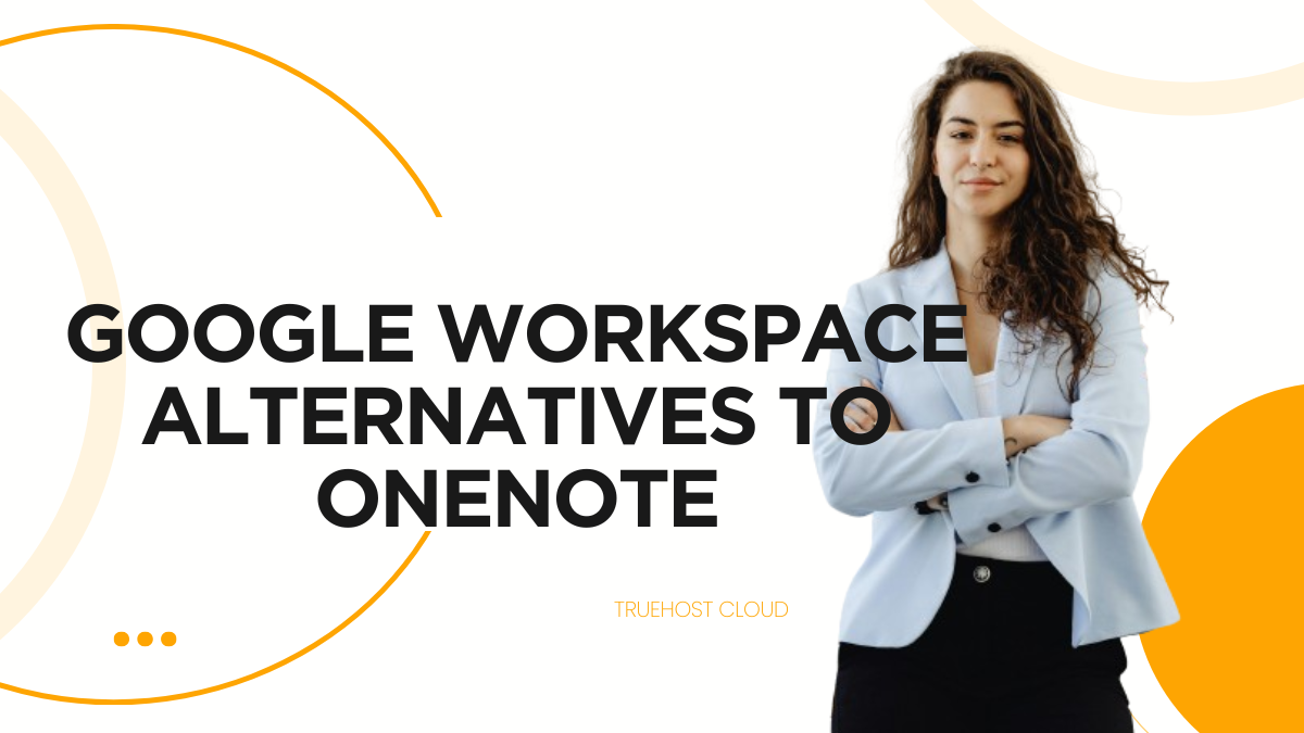 Google Workspace Alternatives to OneNote