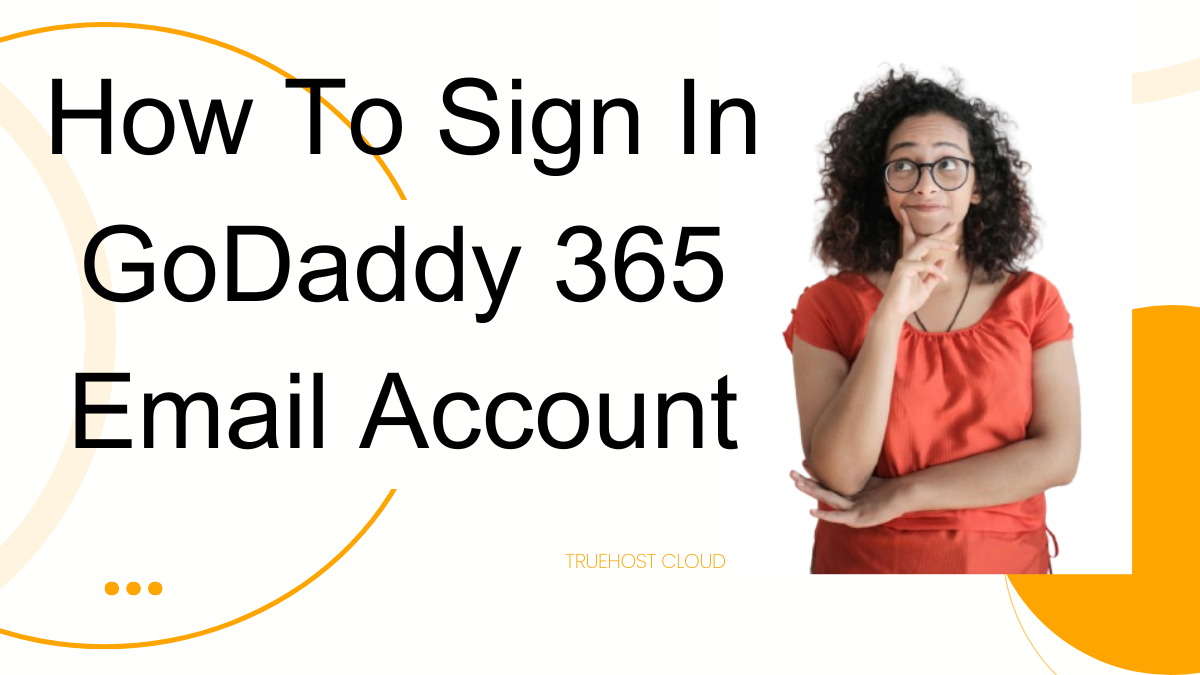 How To Sign In GoDaddy 365 Email Account