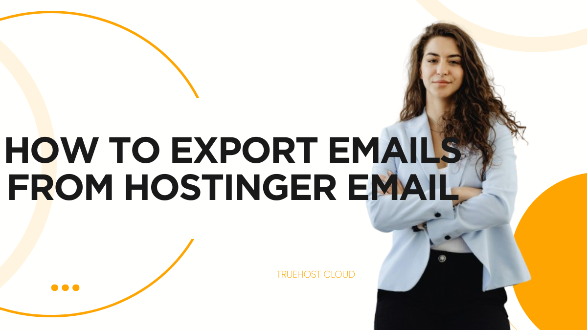 How to Export Emails from Hostinger Email