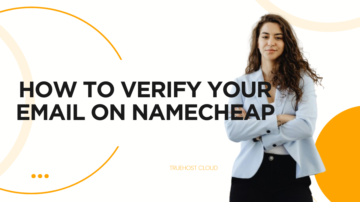How to Verify Your Email on Namecheap