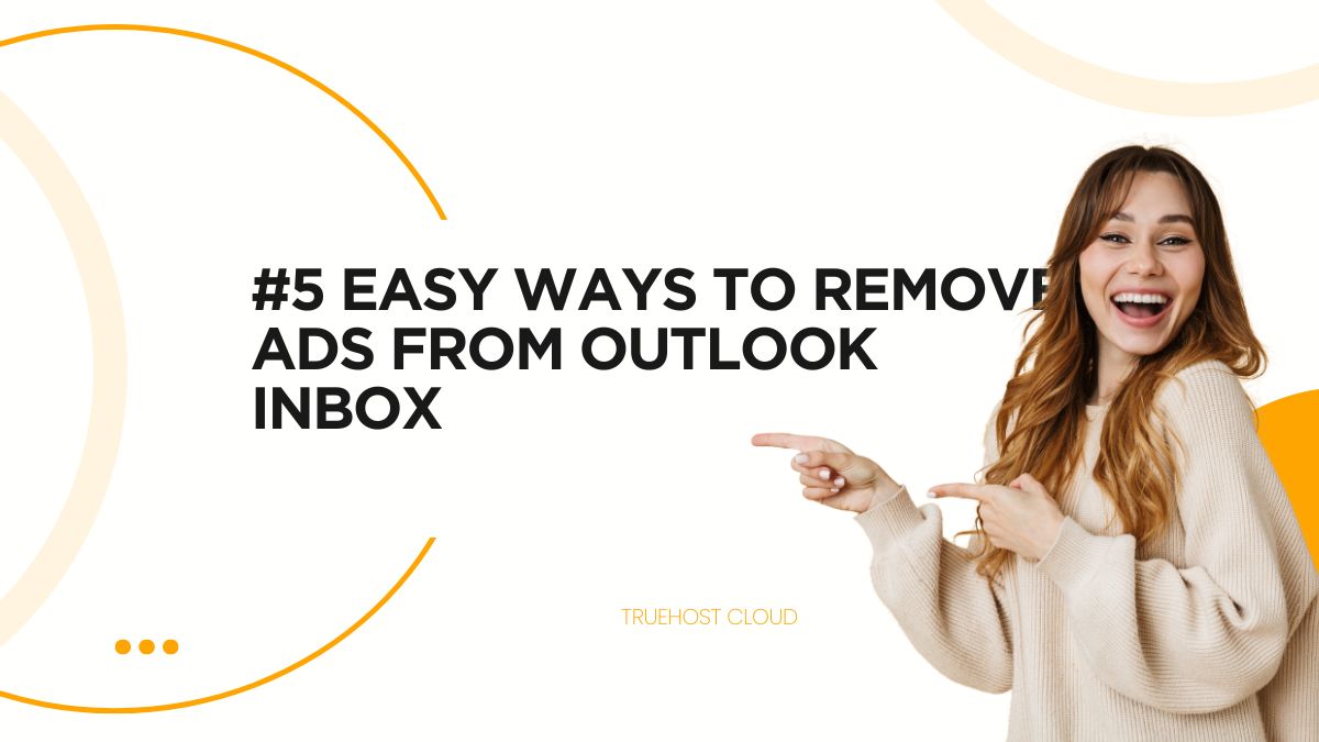 #5 Easy Ways to Remove Ads from Outlook Inbox