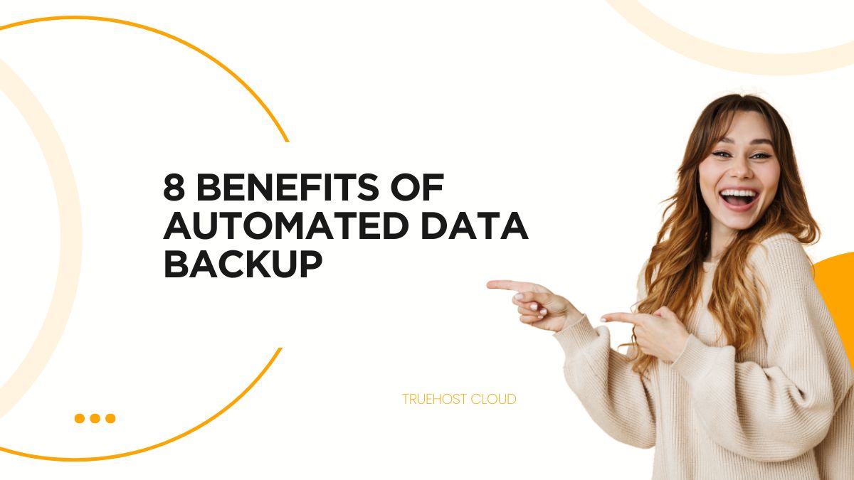 8 Benefits of Automated Data Backup