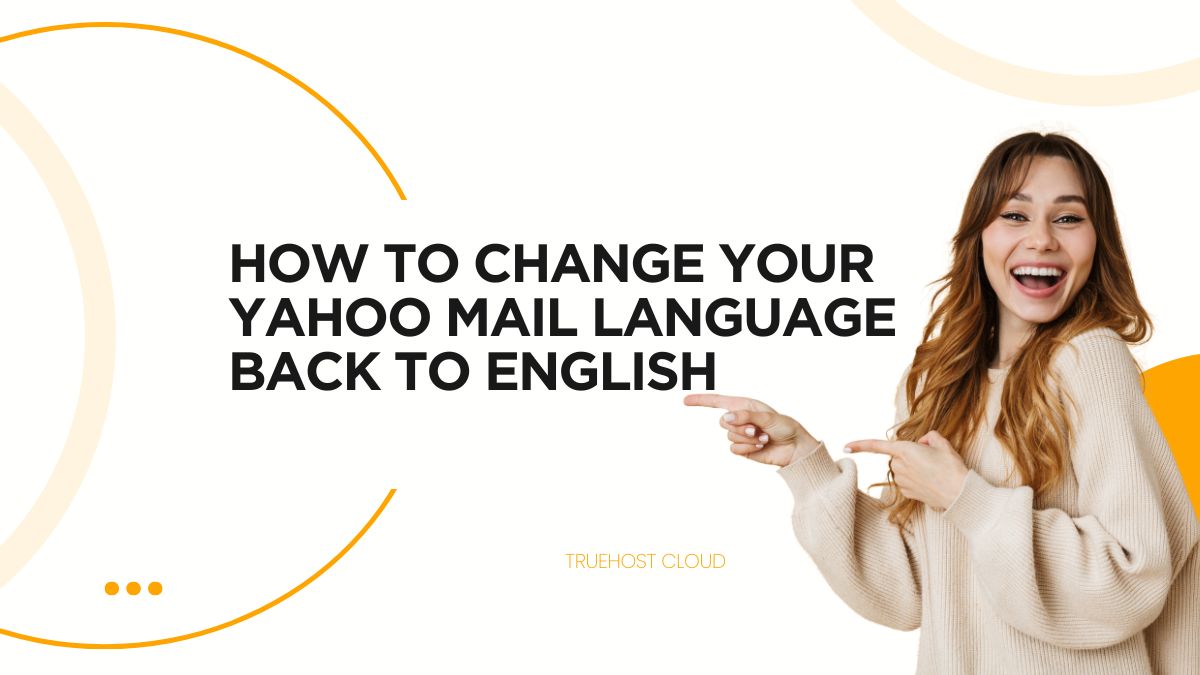 How to Change Your Yahoo Mail Language Back to English