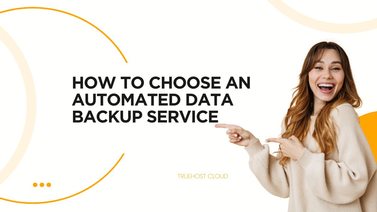 How to Choose an Automated Data Backup Service