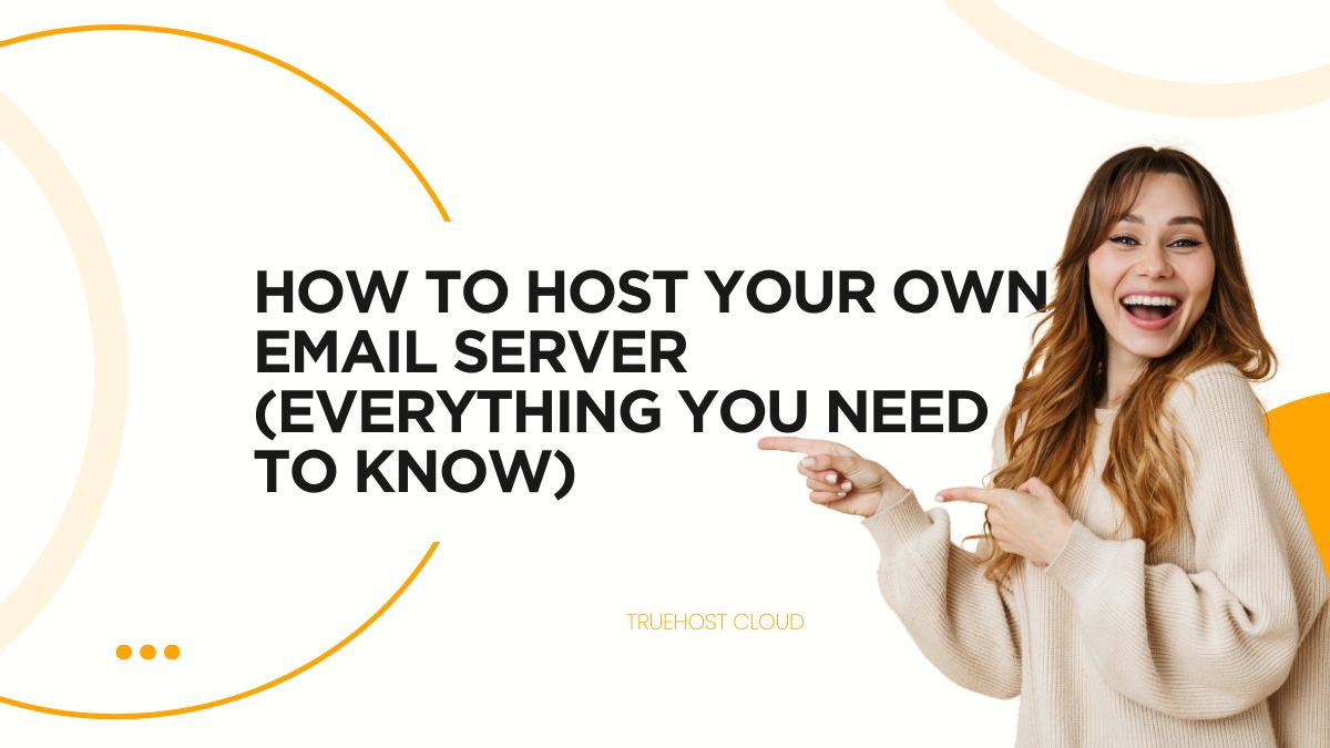 How to Host Your Own Email Server (Everything You Need to Know)