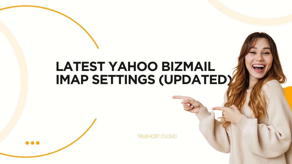 Latest Yahoo Bizmail IMAP Settings (Updated)