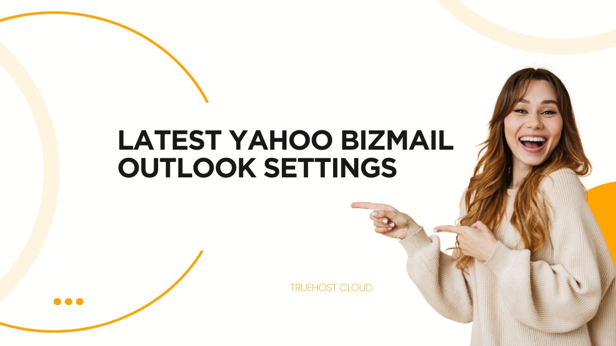 Latest Yahoo Bizmail Outlook Settings