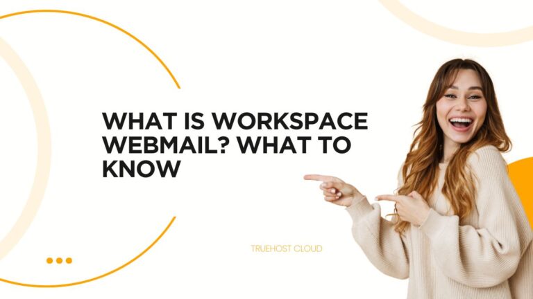 What is Workspace Webmail? What You Should Know