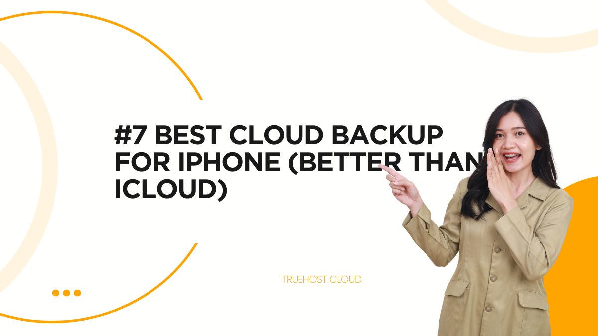 #7 Best Cloud Backup for iPhone (better than icloud)