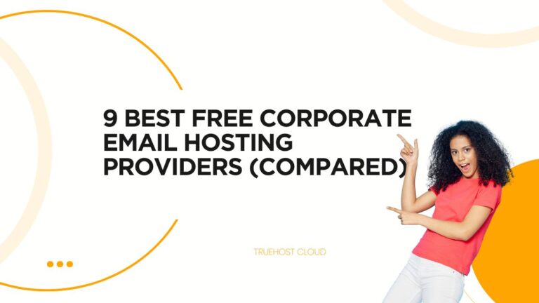 9 Best Free Corporate Email Hosting Providers (Compared)
